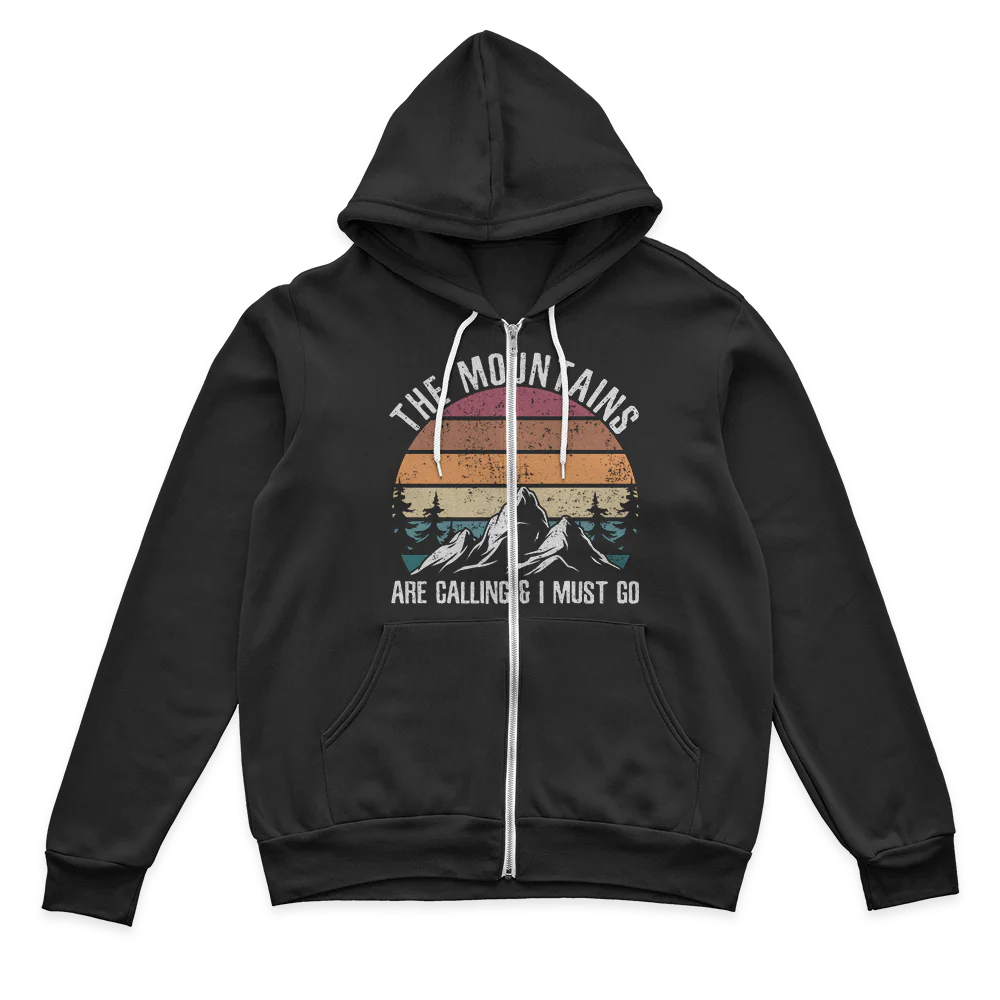 Hiking The Mountains Are Calling Zip Hoodie