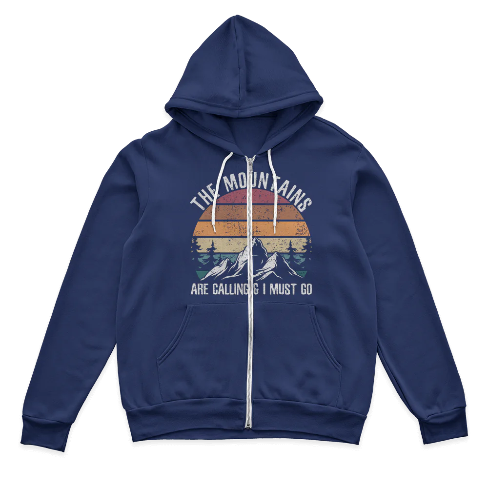 Hiking The Mountains Are Calling Zip Hoodie